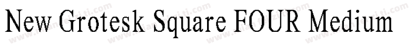 New Grotesk Square FOUR Medium字体转换